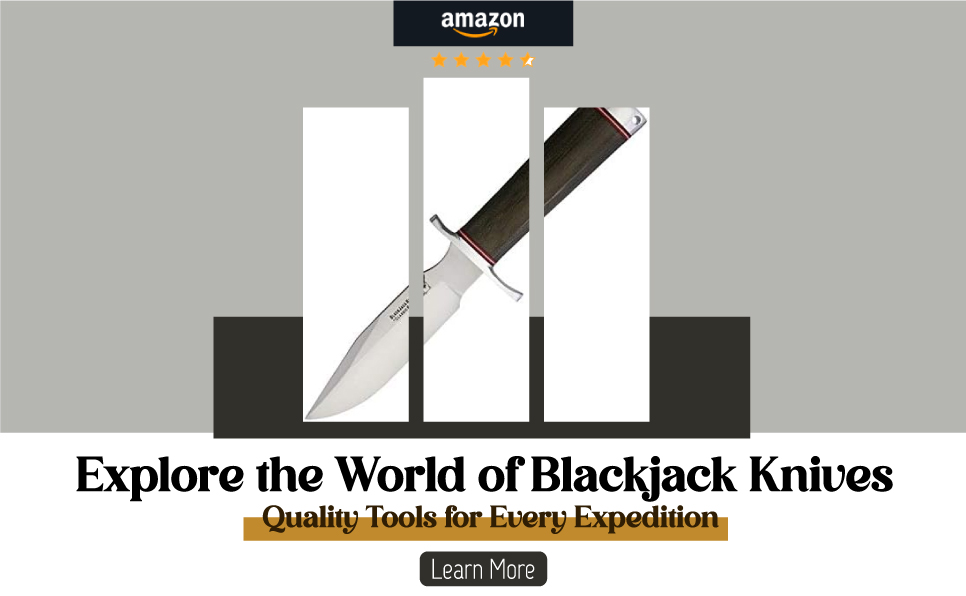 Explore the World of Blackjack Knives: Quality Tools for Every Expedition