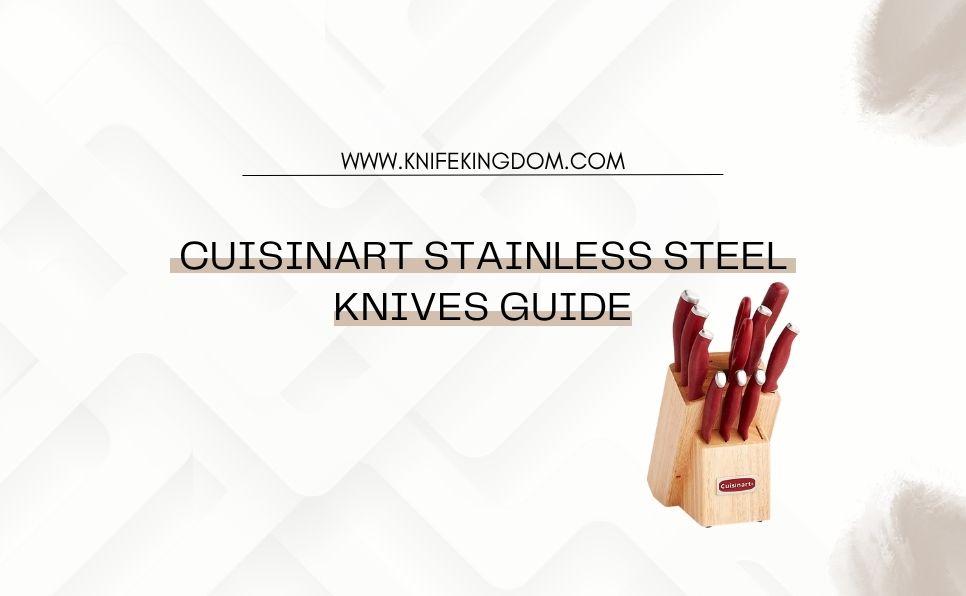 Cuisinart Stainless Steel Knives Guide