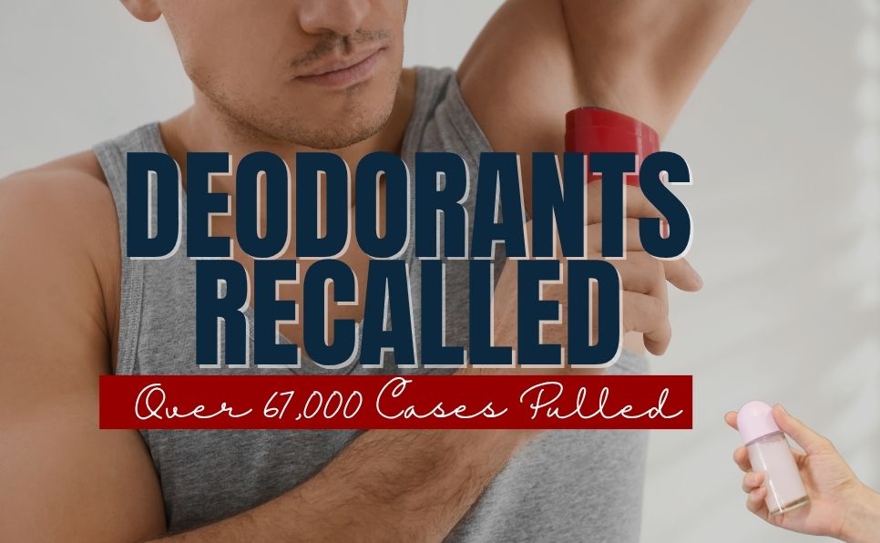 Deodorants Recalled